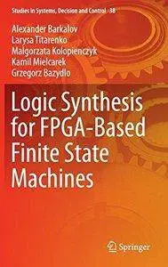 Logic Synthesis for FPGA-Based Finite State Machines [repost]