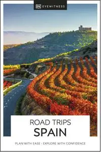 DK Eyewitness Road Trips: Spain (DK Eyewitness Travel Guide)