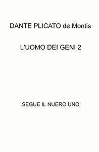 L’UOMO DEI GENI 2