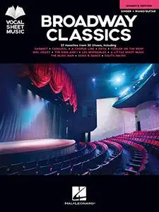 Broadway Classics - Women's Edition: Vocal Sheet Music