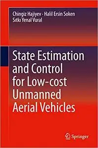 State Estimation and Control for Low-cost Unmanned Aerial Vehicles