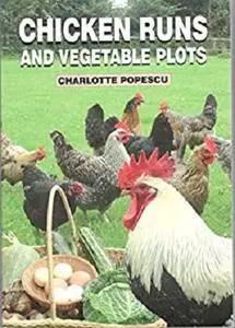 Chicken Runs and Vegetable Plots