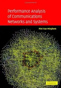 Performance Analysis of Communications Networks and Systems by Piet Van Mieghem[Repost]