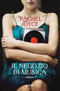 Rachel Joyce - Il negozio di musica