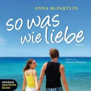 Anna McPartlin - So was wie Liebe