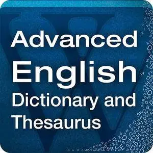 Advanced English Dictionary & Thesaurus v9.1.347 [Premium+ Data]