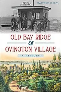 Old Bay Ridge & Ovington Village: A History