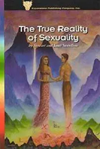 The True Reality of Sexuality