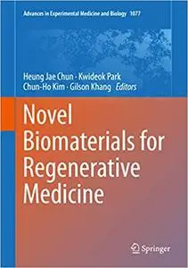 Novel Biomaterials for Regenerative Medicine (Repost)