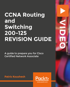 CCNA Routing and Switching 200-125 REVISION GUIDE
