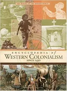 Encyclopedia of Western Colonialism Since 1450: 3 Volume set