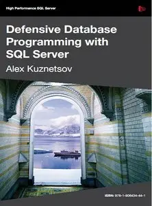Defensive Database Programming with SQL Server (Repost)