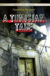 A Tunisian Tale (Modern Arabic Literature) 