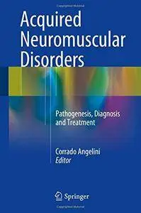 Acquired Neuromuscular Disorders