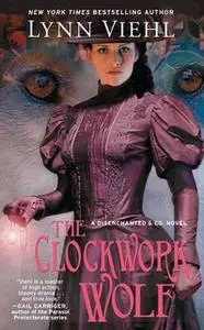 «The Clockwork Wolf» by Lynn Viehl