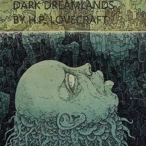 «Dark Dreamlands» by Howard Lovecraft