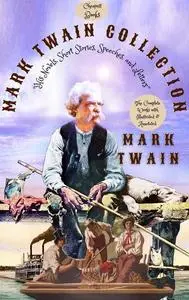 «Mark Twain Collection» by Mark Twain