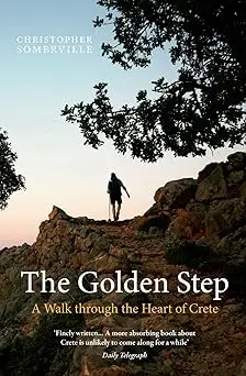 The Golden Step: A Walk Through the Heart of Crete