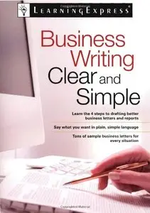 Business Writing Clear and Simple (Repost)