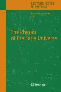 The Physics of the Early Universe [Repost]
