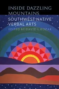 Inside Dazzling Mountains: Southwest Native Verbal Arts (repost)