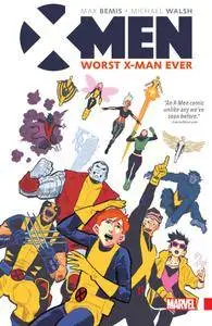 X-Men - Worst X-Man Ever (2016)
