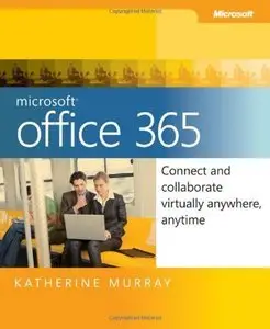 Microsoft Office 365: Connect and Collaborate Virtually Anywhere, Anytime (repost)