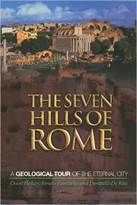 The Seven Hills of Rome: A Geological Tour of the Eternal City