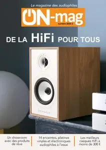 ON Magazine - De la HiFi pour tous 2022-2