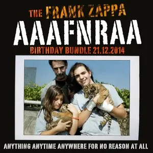 Frank Zappa - The Frank Zappa AAAFNRAA  Birthday Bundle (2014) {ZP17COMBO from zappa.com}