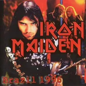 Iron Maiden - Brazil 1996 (1996) {Kiss The Stone}