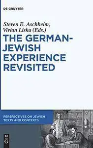 The German-Jewish Experience Revisited