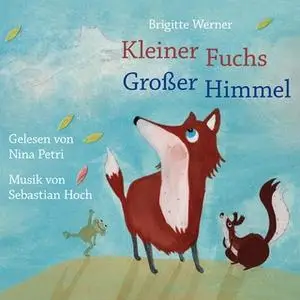 «Kleiner Fuchs, großer Himmel» by Brigitte Werner