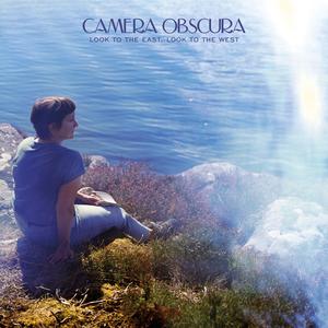 Camera Obscura - Look to the East, Look to the West (Rough Trade Exclusive) (2024)