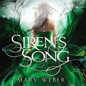 «Siren's Song» by Mary Weber