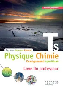 Collectif, "Physique-Chimie Terminale S - Enseignement spécifique"