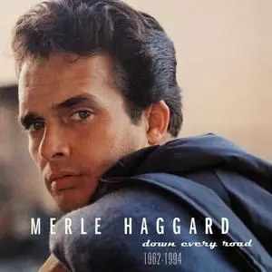 Merle Haggard - Down Every Road 1962-1994 [4CD Box Set] (1996) *Repost*