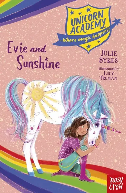 «Unicorn Academy: Evie and Sunshine» by Julie Sykes