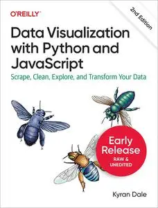 Data Visualization with Python and JavaScript, 2nd Edition (Ninth Early Release)