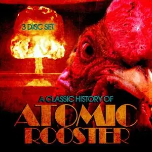 Atomic Rooster - A Classic History Of (2018)