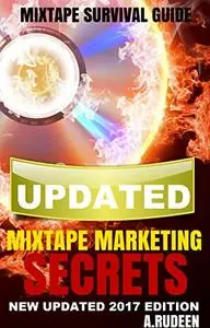 Mixtape Marketing Secrets 2017