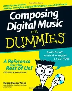 Composing Digital Music For Dummies (repost)