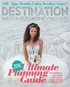 Destination Weddings & Honeymoons - Ultimate Planning Guide 2016