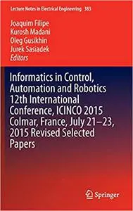 Informatics in Control, Automation and Robotics