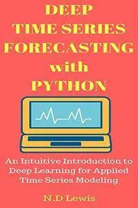 Deep Time Series Forecasting with Python