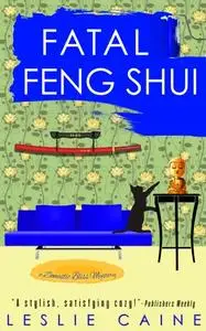 «Fatal Feng Shui» by Leslie Caine