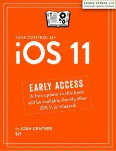 Take Control of iOS 11