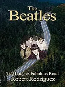 The Beatles: The Long and Fabulous Road