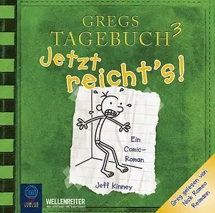 Jeff Kinney - Gregs Tagebuch 3 - Jetzt reichts