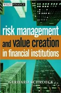 Risk Management and Value Creation in Financial Institutions [Repost]